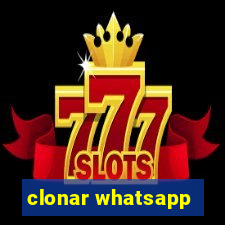 clonar whatsapp